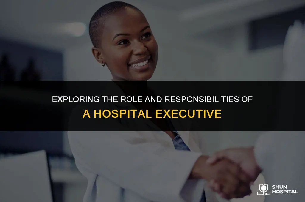 what is a hospital executive