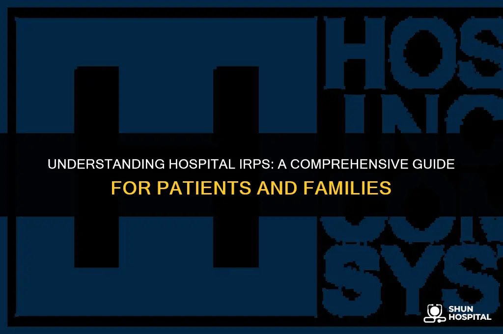 what is a hospital irp