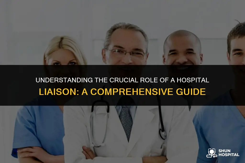 what is a hospital liason