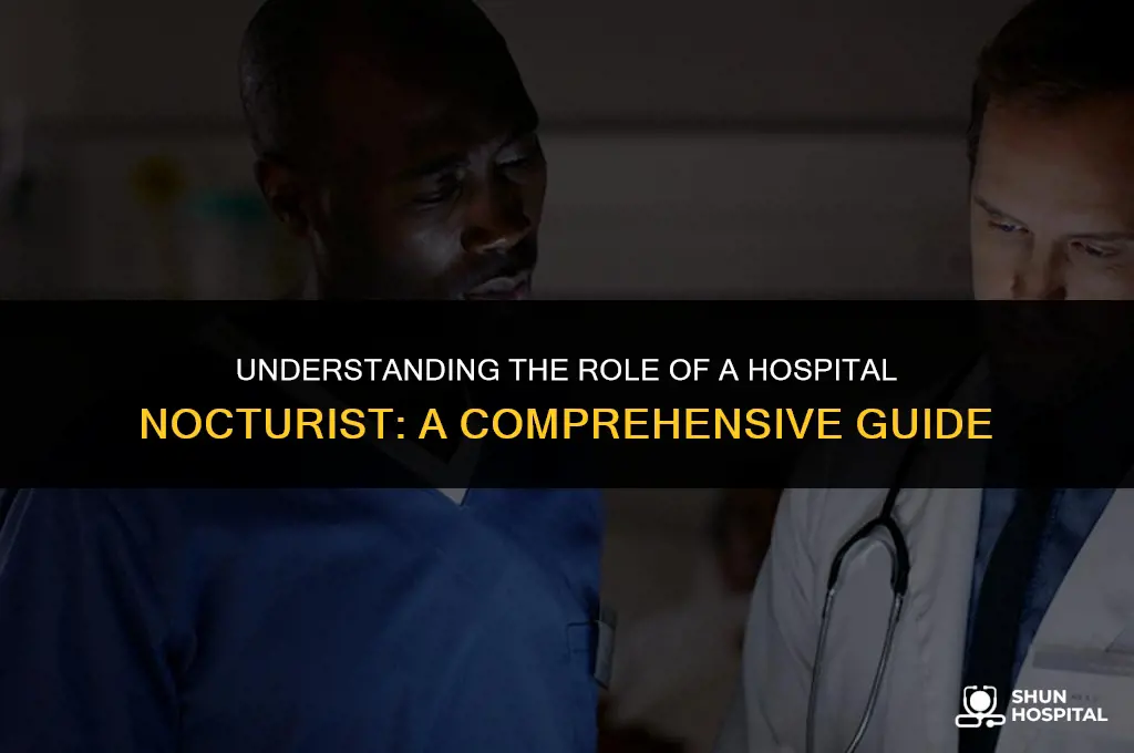 what is a hospital nocturist