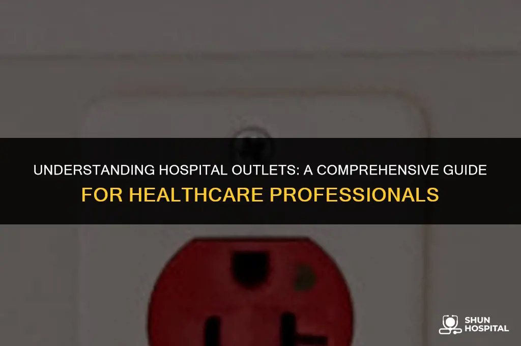what is a hospital outlet