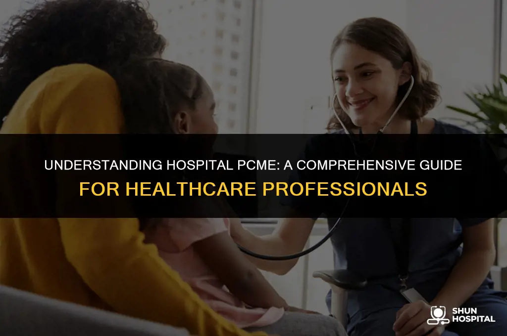 what is a hospital pcme