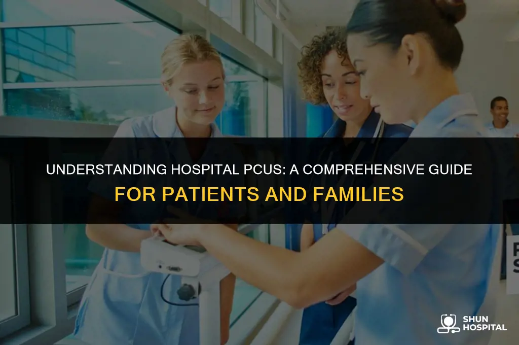 what is a hospital pcu