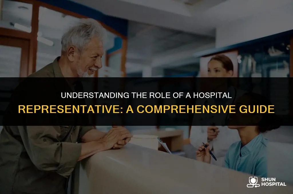what is a hospital representative
