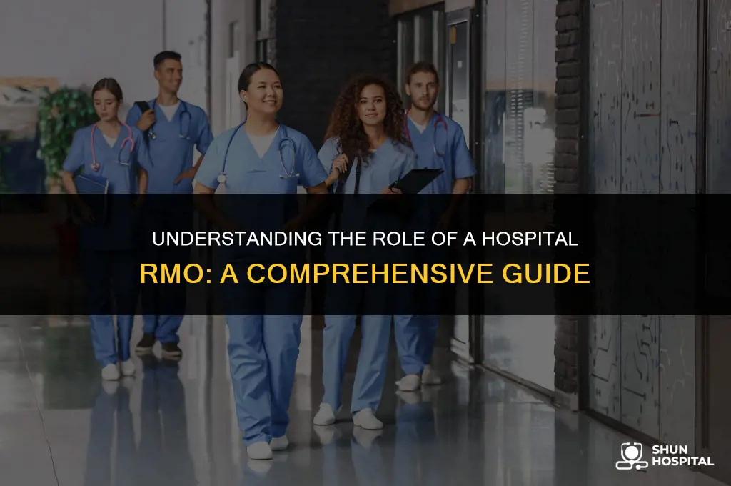 what is a hospital rmo