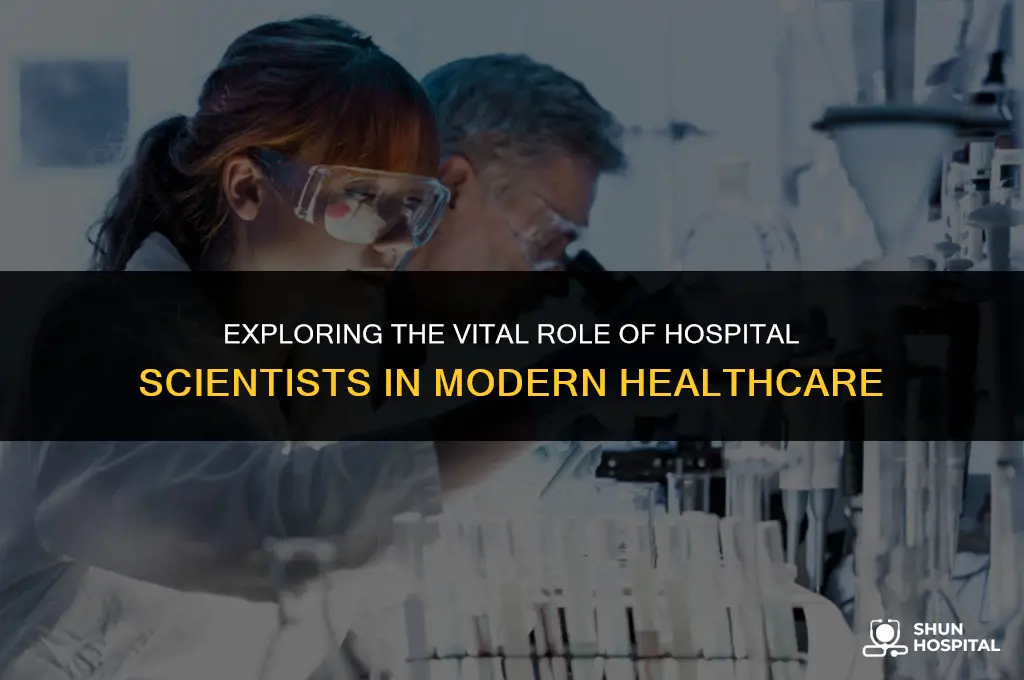 what is a hospital scientist