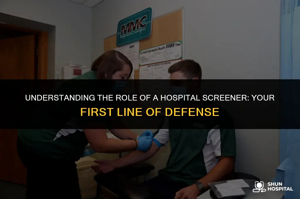 what is a hospital screener
