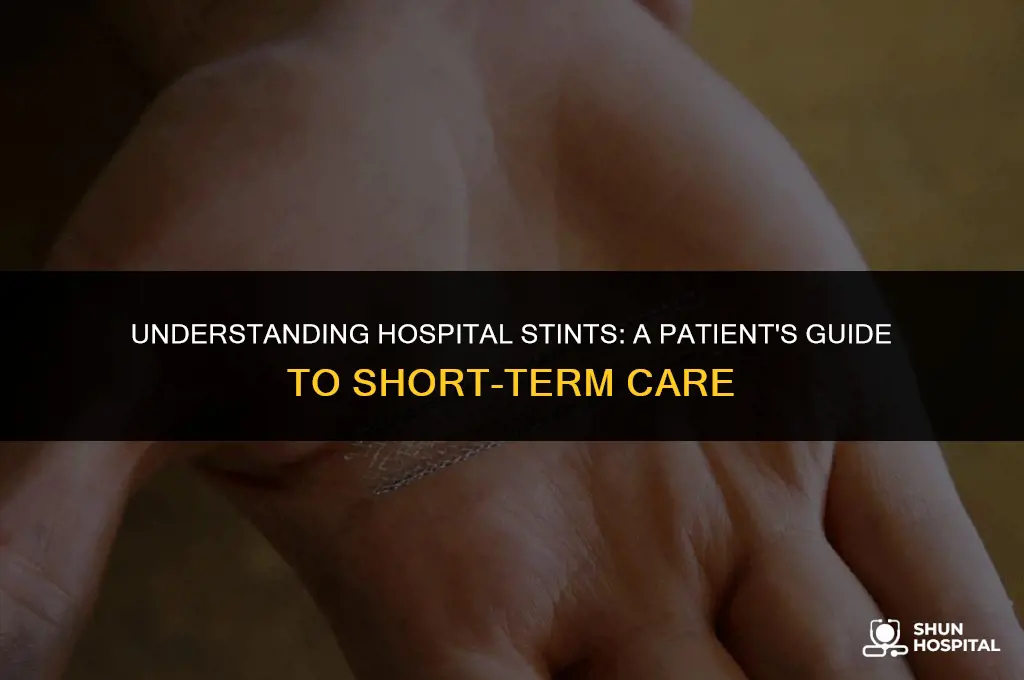 what is a hospital stint