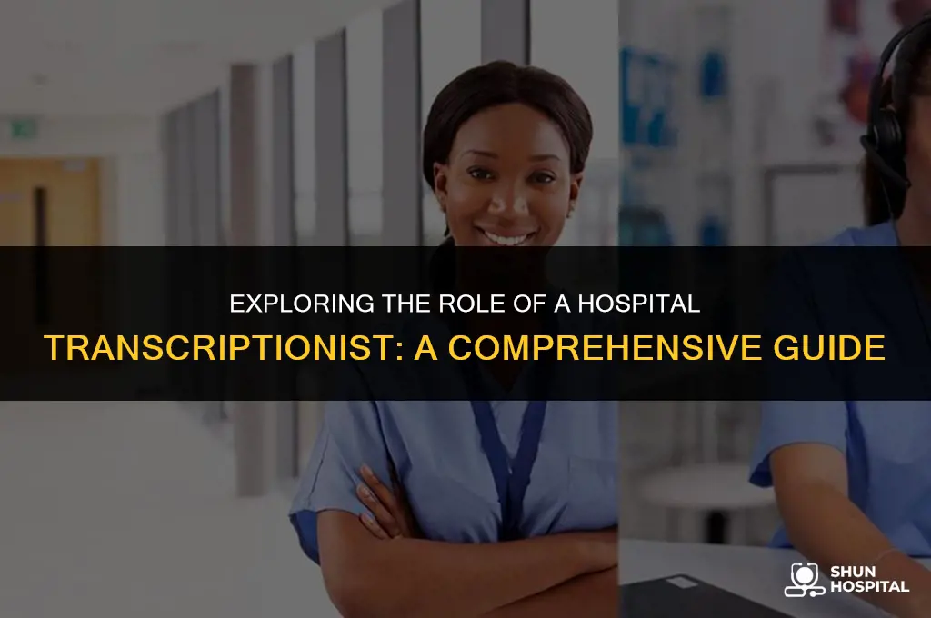 what is a hospital transcriptionist