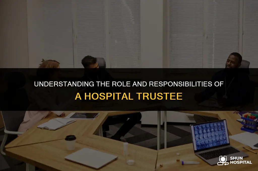what is a hospital trustee