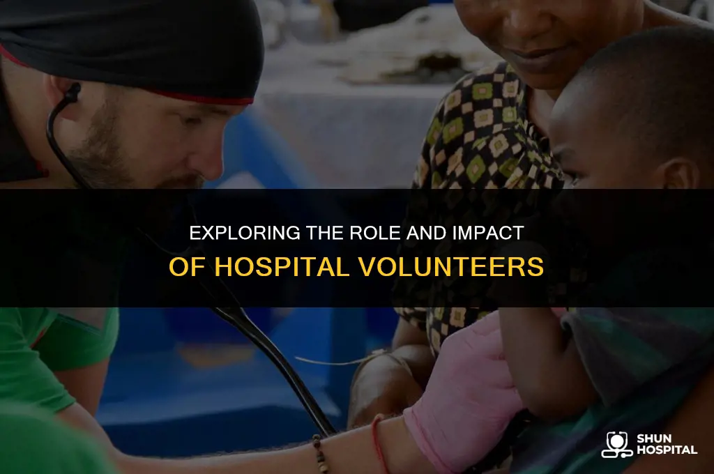 what is a hospital volunteer