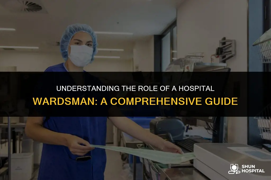 what is a hospital wardsman