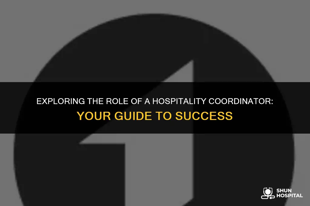 what is a hospitality coordinator