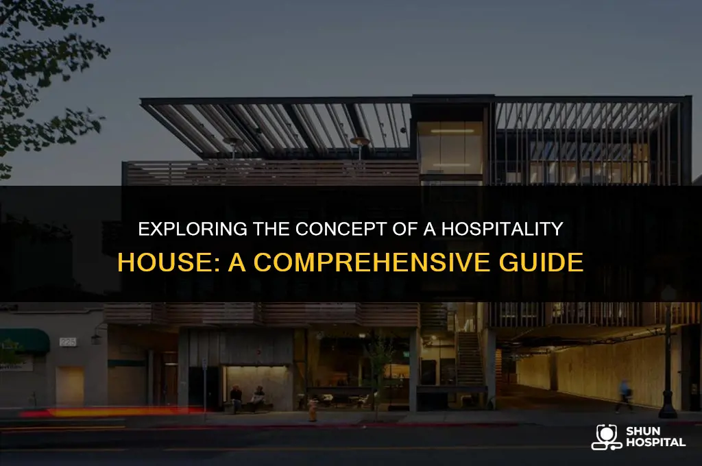 what is a hospitality house