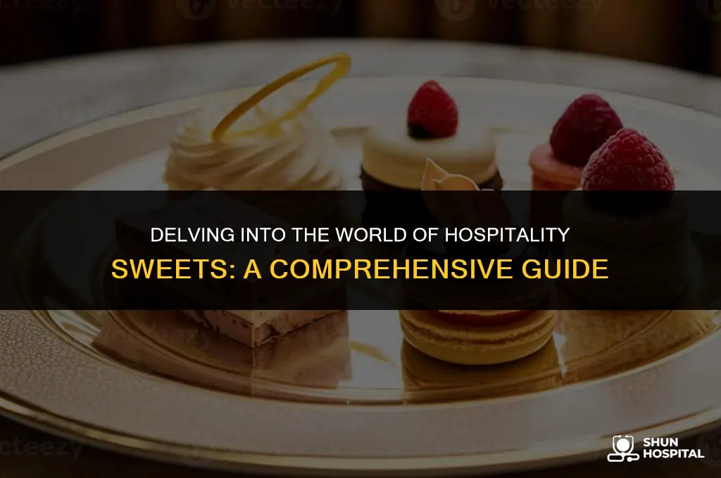 what is a hospitality sweet