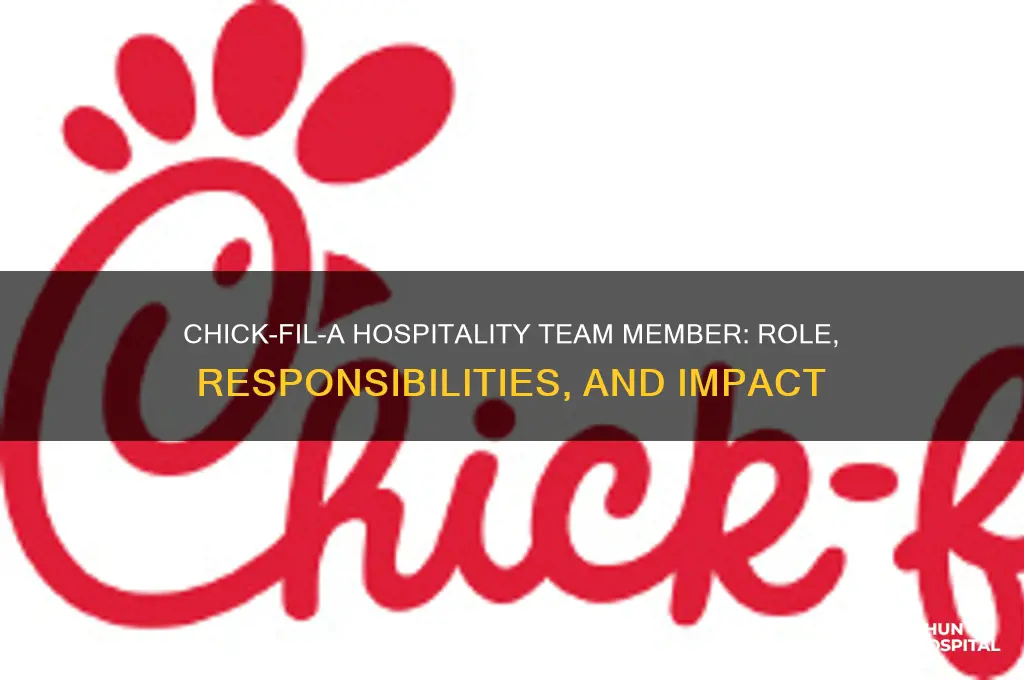 what is a hospitality team member at chick fil a