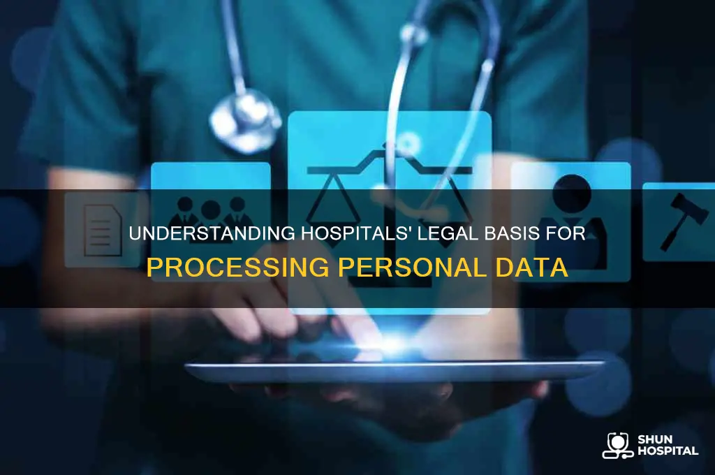 what is a hospitals legal basis for processing personal data