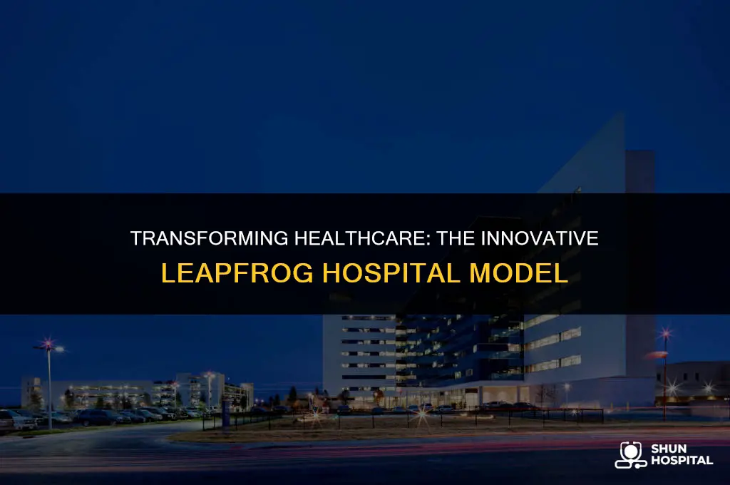 what is a leapfrog hospital