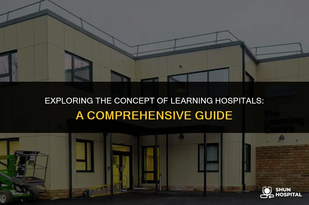 what is a learning hospital