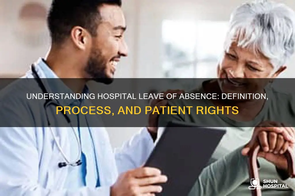 what is a leave of absence from a hospital