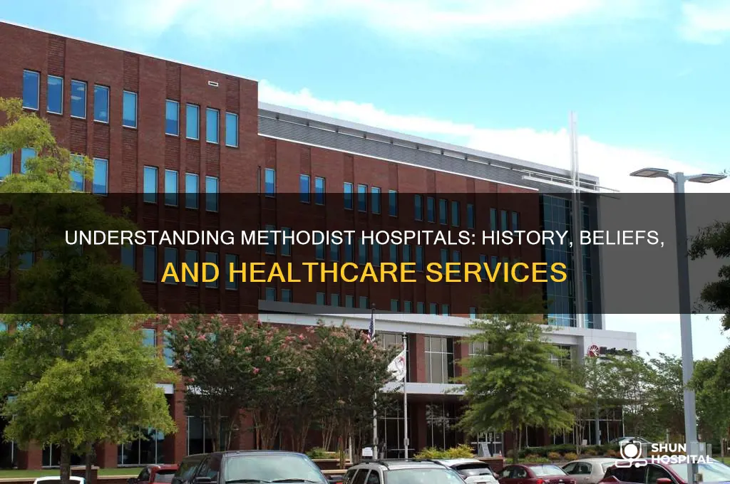what is a methodist hospital