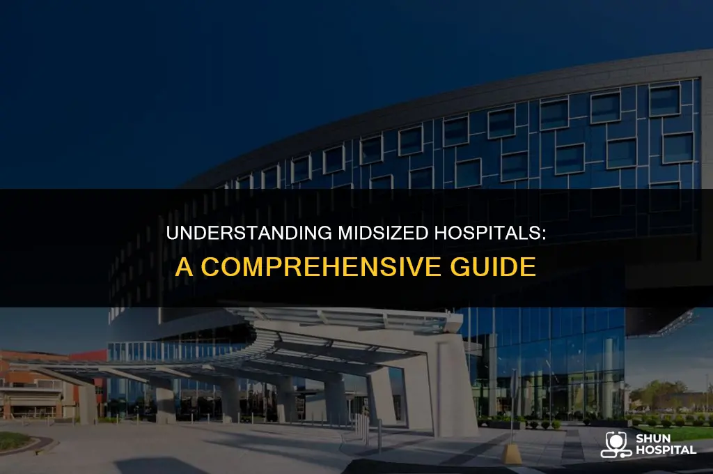 what is a midsized hospital