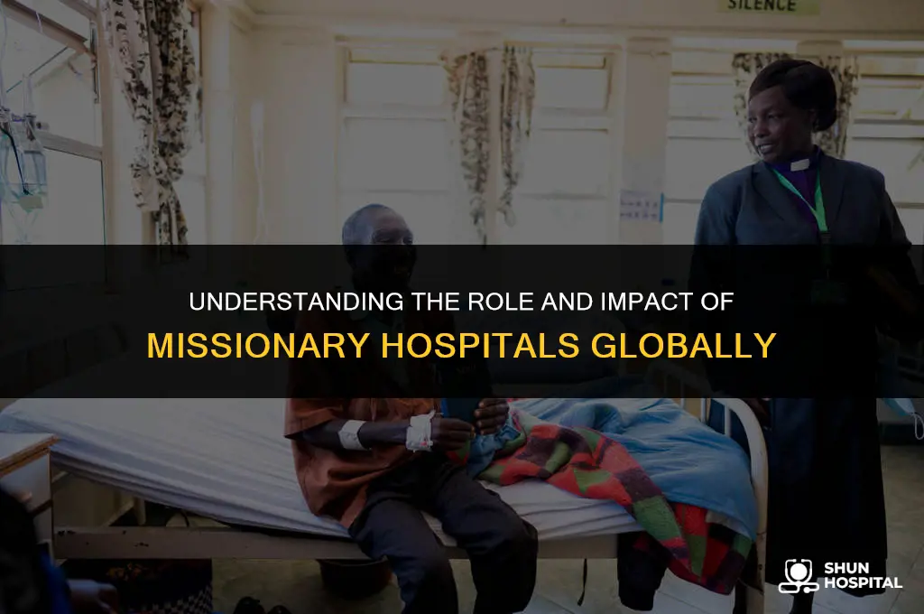what is a missionary hospital