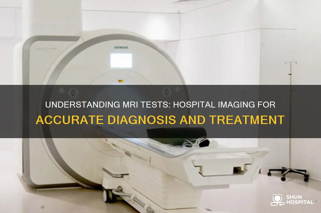 what is a mri test at a hospital for