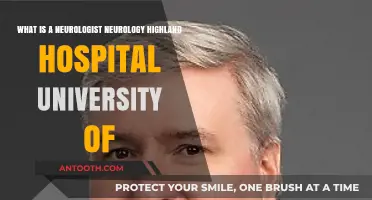 Understanding Neurology: Highland Hospital University's Neurologist Expertise Explained