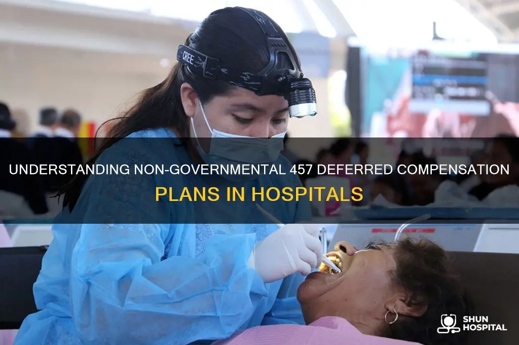 what is a non governmental 457 deferred compensation plan hospital