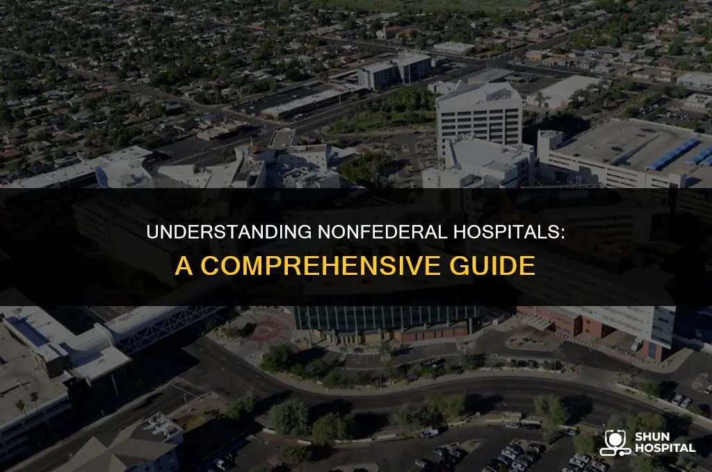 what is a nonfederal hospital