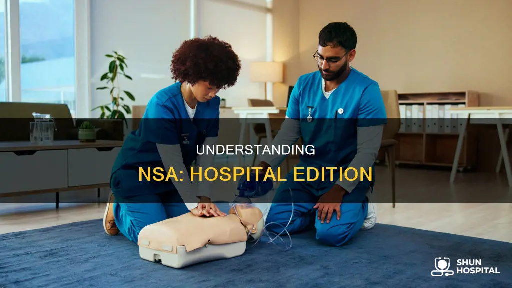 what is a nsa is the hospital