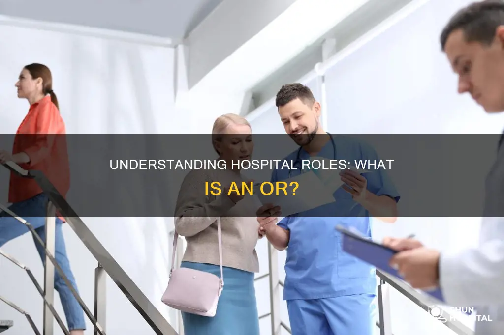 what is a or in a hospital