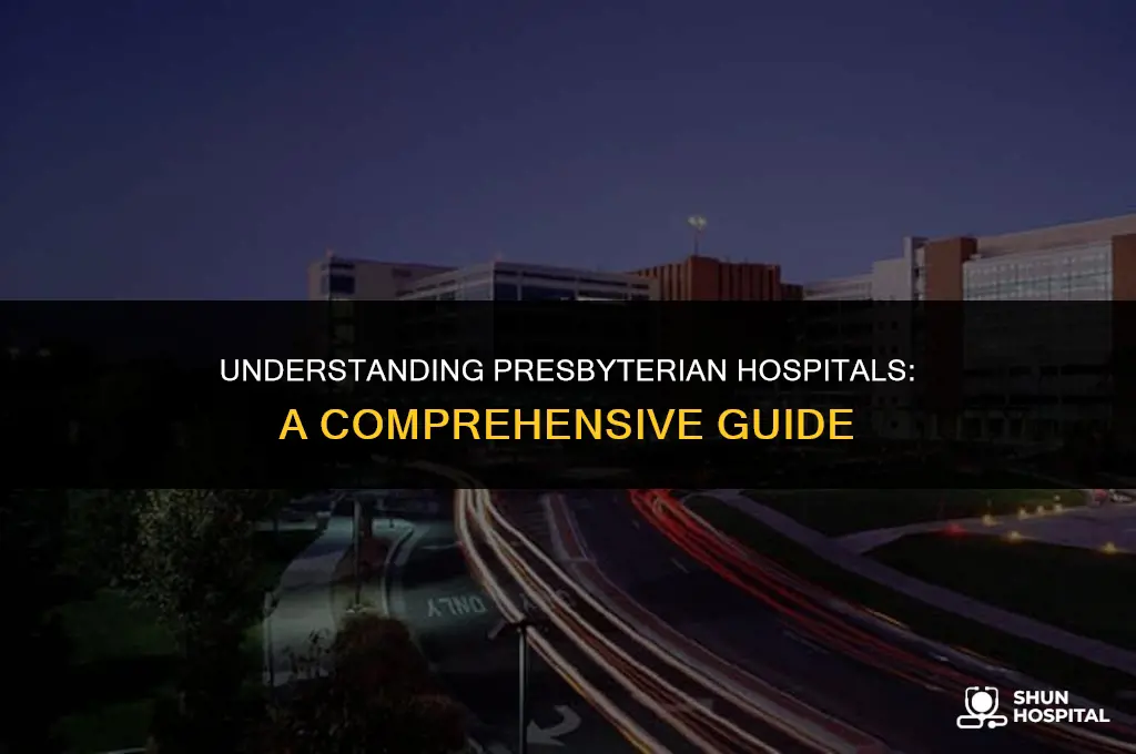 what is a presbyterian hospital