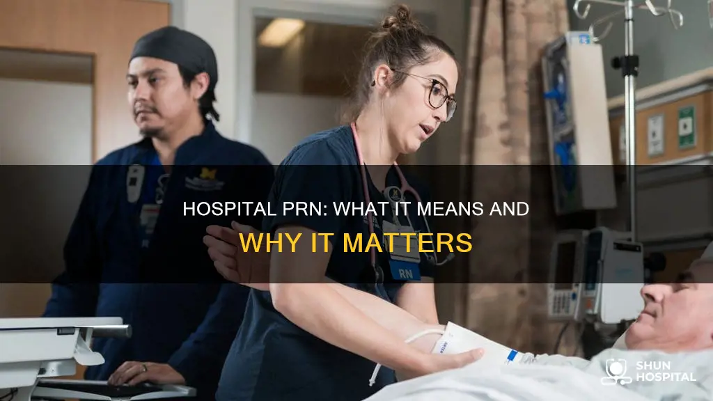 what is a prn at a hospital