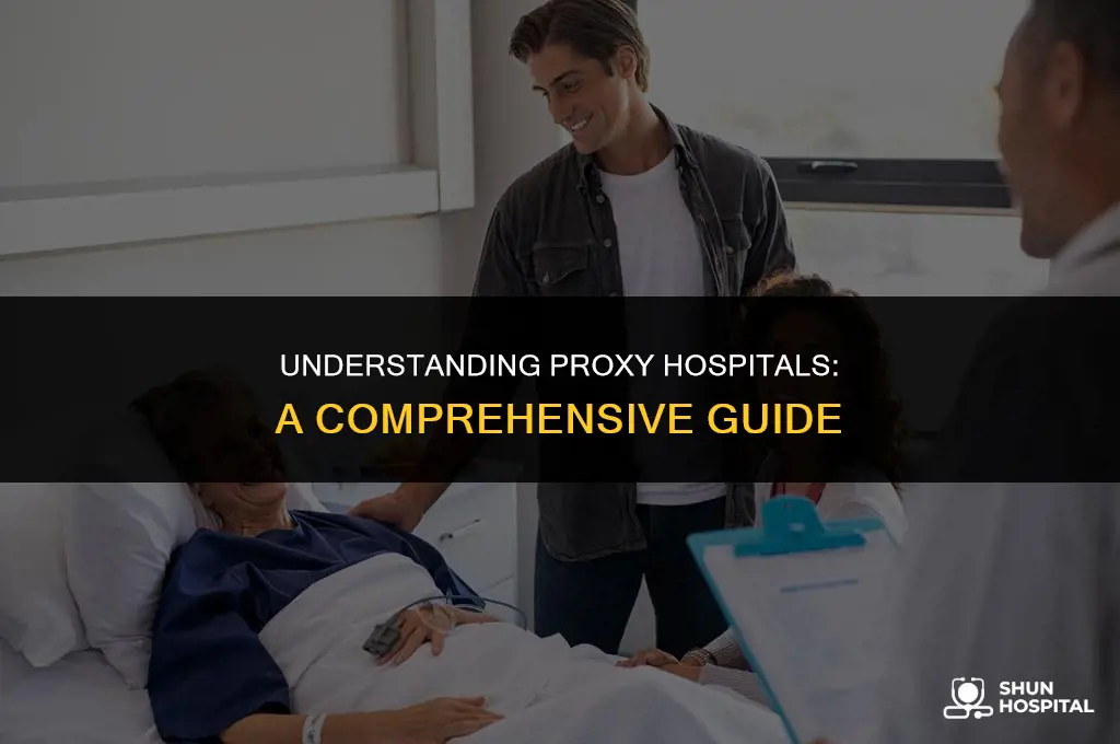 what is a proxy hospital