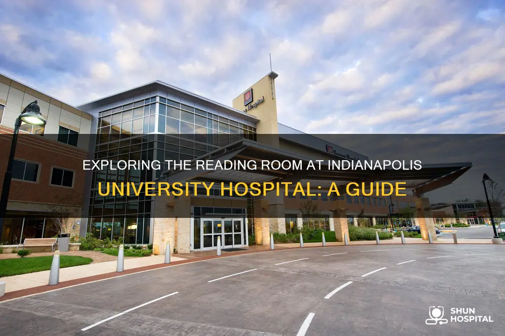 what is a reading room at the indianapolis university hospital