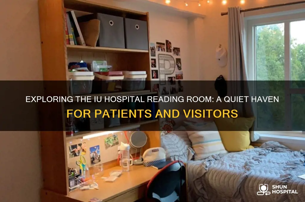 what is a reading room at the iu hospital
