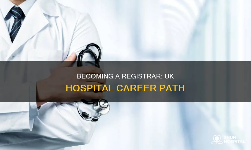 what is a registrar in uk hospital