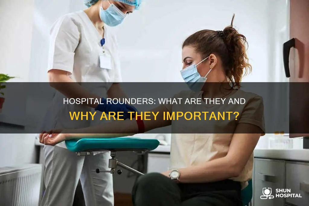what is a rounder in a hospital