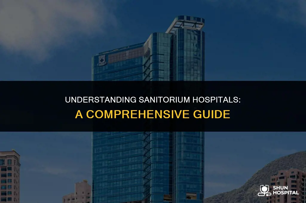 what is a sanitorium hospital
