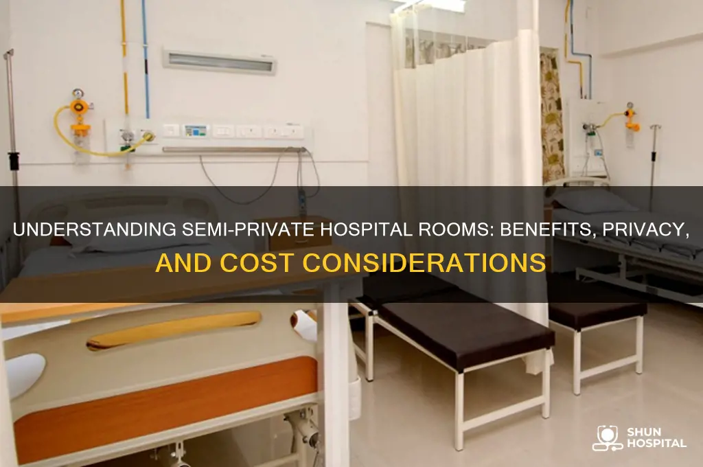 what is a semi private room in a hospital