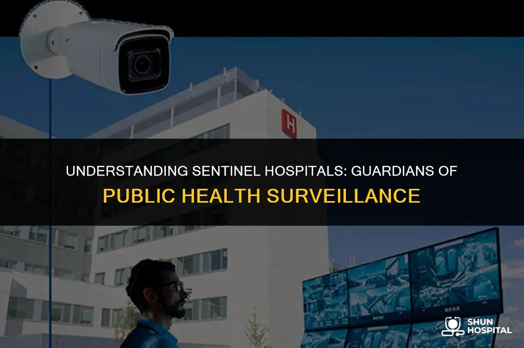what is a sentinel hospital