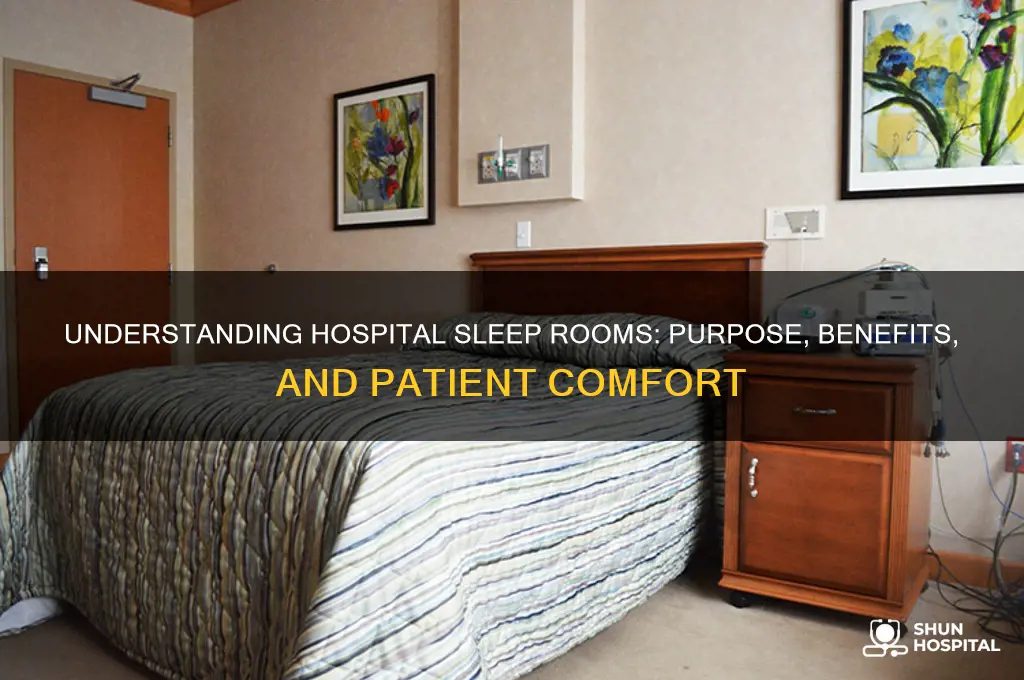 what is a sleep room for in a hospital