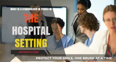 Understanding Stakeholder Ethics in Hospital Settings: Roles and Responsibilities