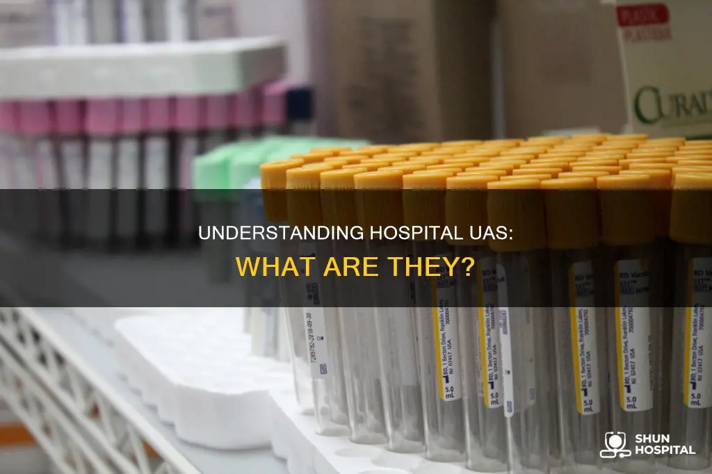 what is a ua in a hospital