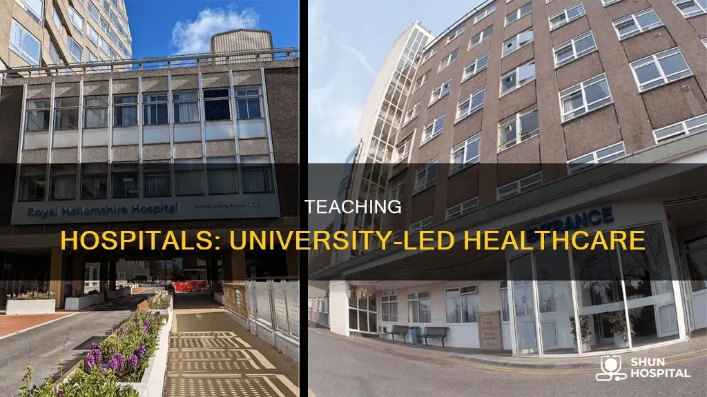 what is a university teaching hospital uk