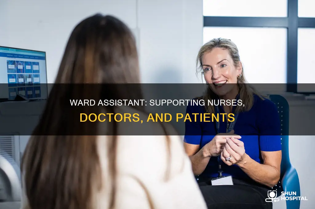 what is a ward assistant in hospital