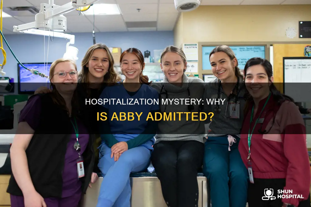 what is abby in the hospital for