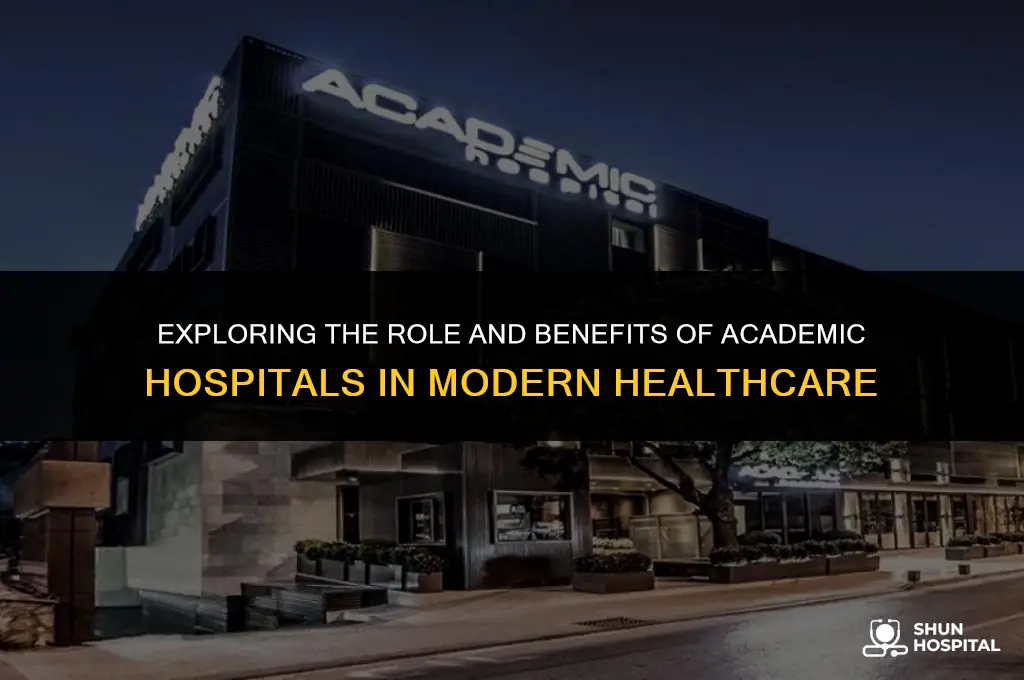 what is academic hospital
